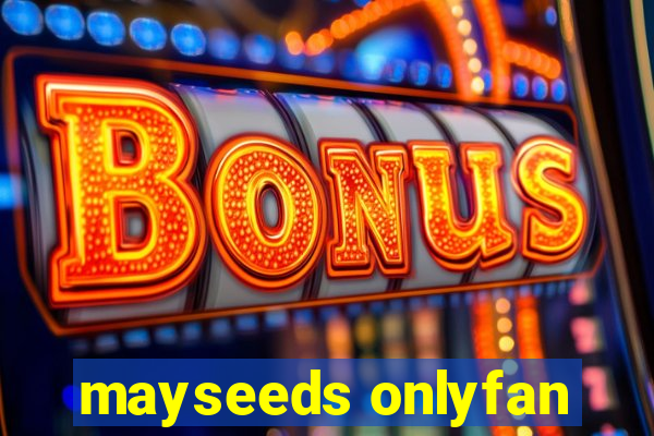 mayseeds onlyfan